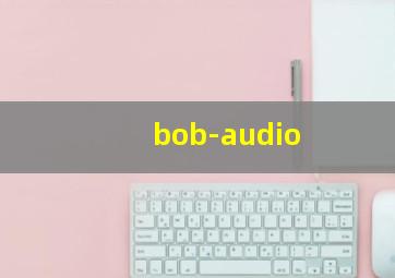 bob-audio