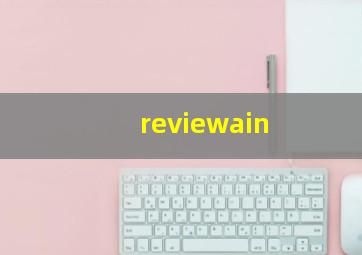 reviewain