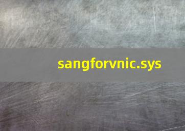 sangforvnic.sys